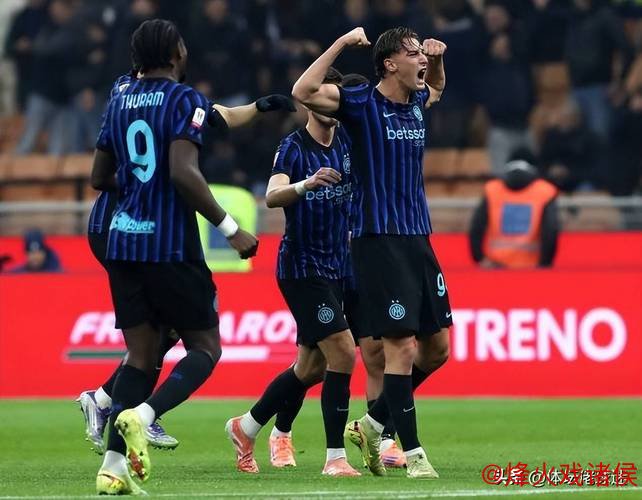 意杯国米5-1威尼斯晋级,小图拉姆双响,皮奥、博尼轰世界波 意杯国米5-1威尼斯晋级,小图拉姆双响,皮奥、博尼轰世界波